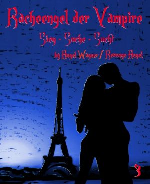 [Racheengel der Vampire 03] • Sieg · Suche · Sucht